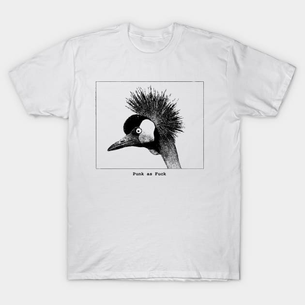 Punk as Fxck Bird T-Shirt by Gene Mutation